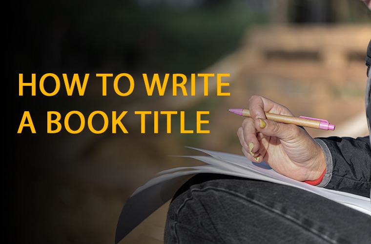 How to Write a Book Title